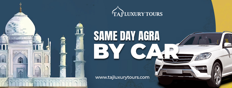 same day Agra by car