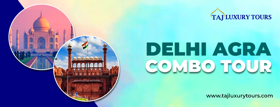 Delhi Agra combo tour