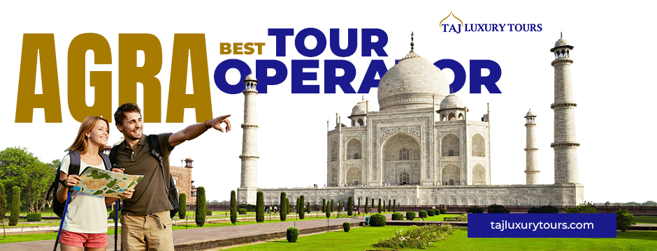 Agra best tour operator