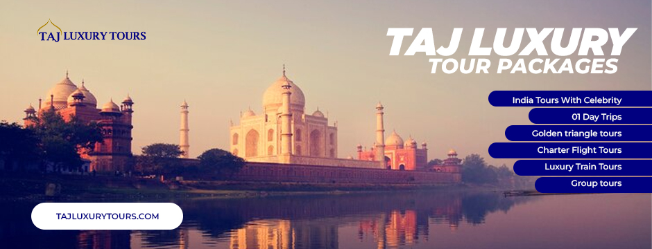Taj Luxury Tour Packages