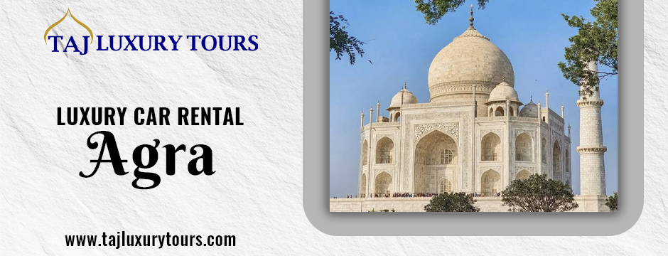 luxury car rental Agra