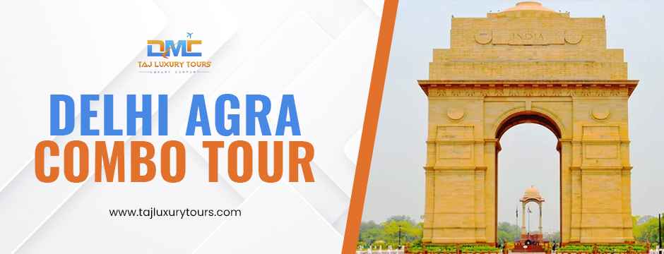 Delhi Agra Combo Tour