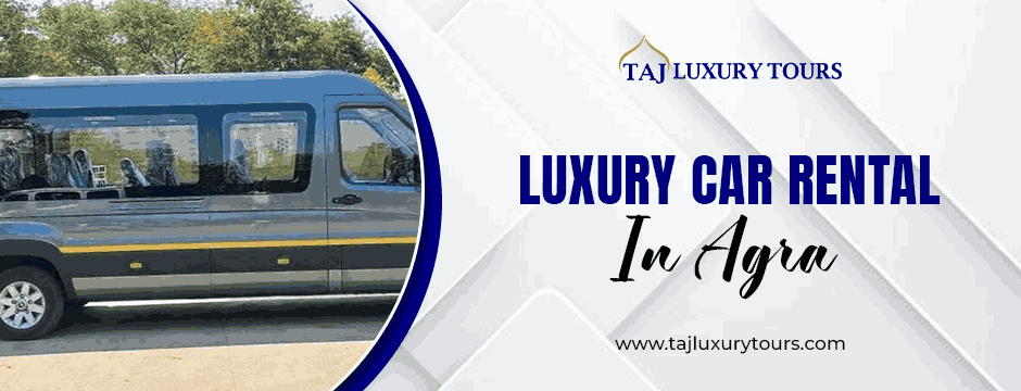Luxury Car Rental in Agra