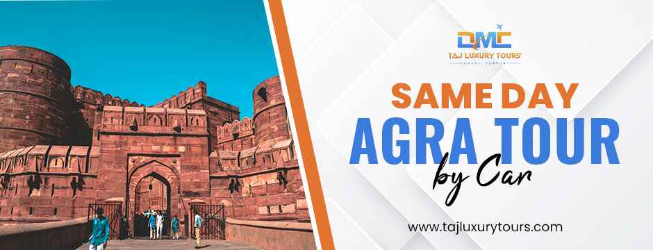 same day agra tour by car