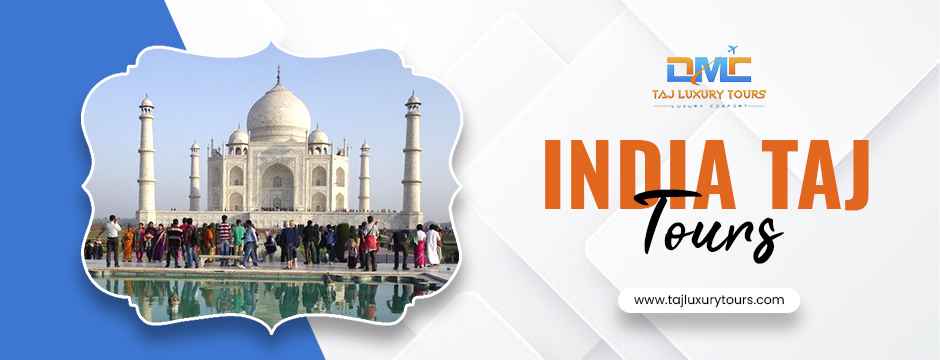 India Taj Tours