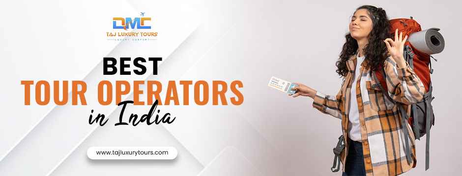 best tour operators in India