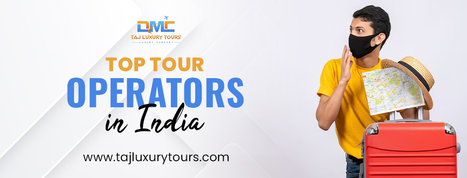 top tour operators in India