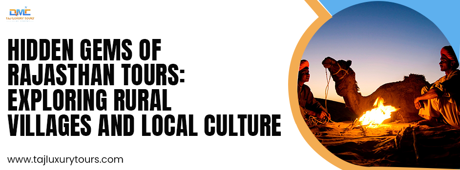 Hidden Gems of Rajasthan Tours: