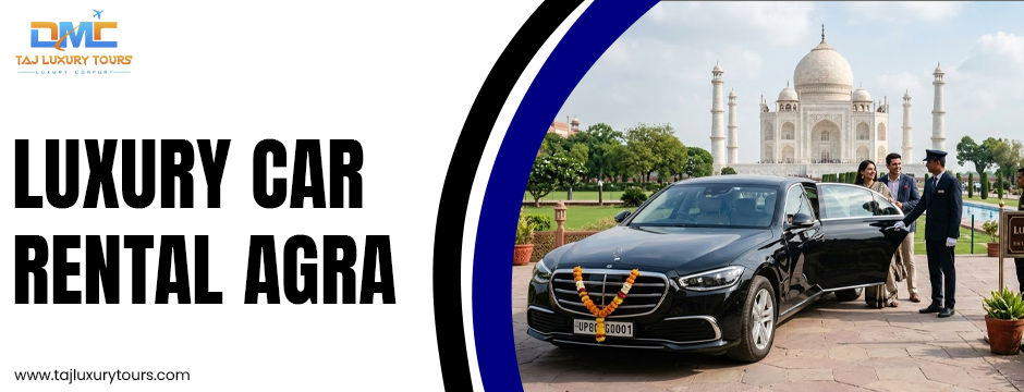 Luxury Car Rental Agra