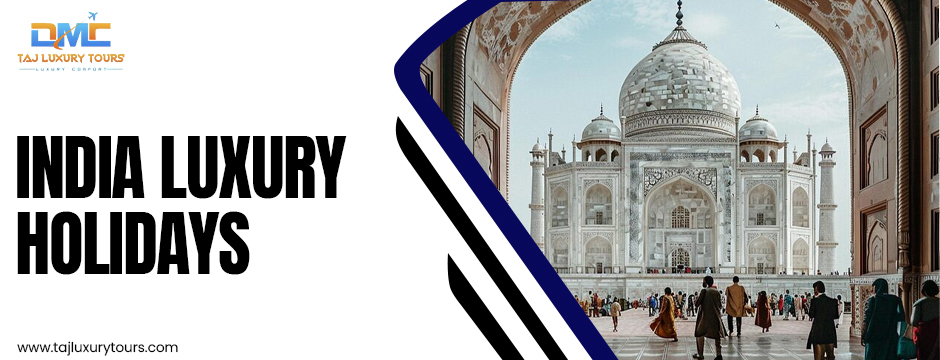 India Luxury Holidays