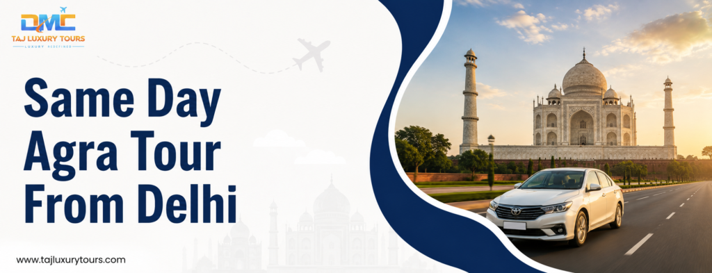 same day Agra tour from Delhi